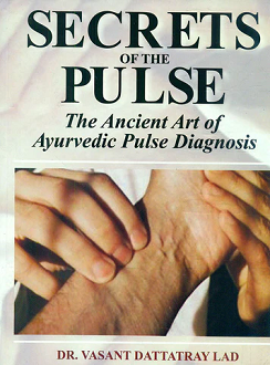 Secrets of the Pulse: The Ancient Art of Ayurvedic Pulse Diagnosis (paperback) - Image 2